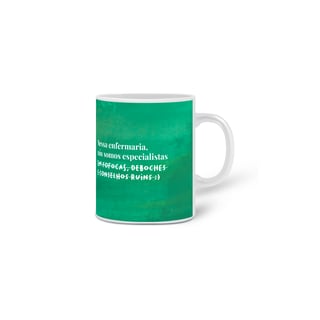 Nome do produto Nessa enfermaria, nós somos especialistas em fofocas, deboches e conselhos ruins