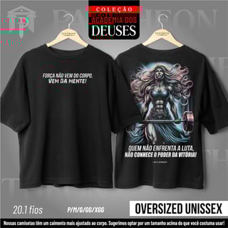 Nome do produto Oversized Unissex - A força vem da mente!