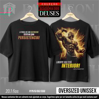 Oversized Unissex - Liberte seu Titã interior!