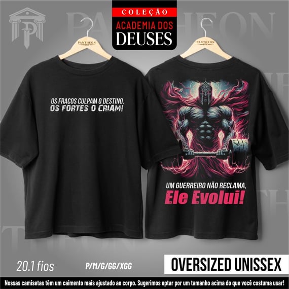 Oversized Unissex - Os fracos culpam o destino, os fortes o criam!