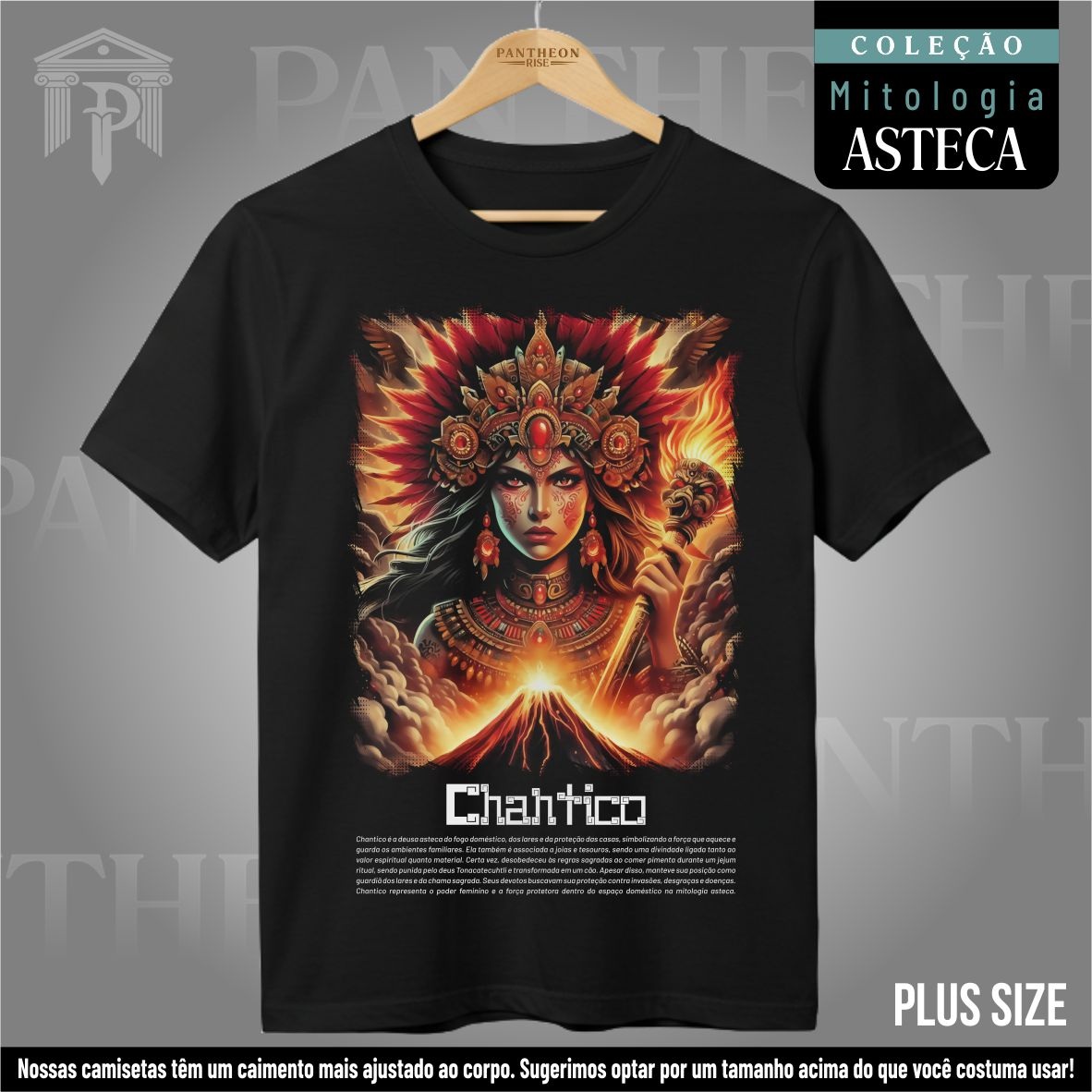 Nome do produto: Plus Size Unissex - Deusa Chantico (Mitologia Asteca)