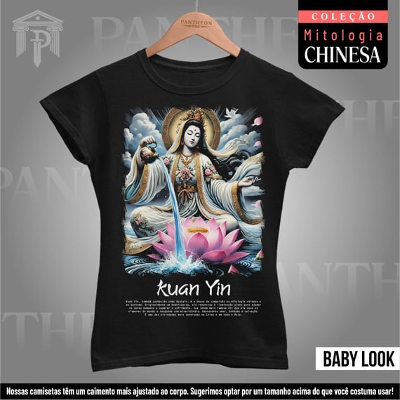 Baby Look - Deusa Kuan Yin (Mitologia Chinesa)