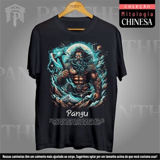 Nome do produto Camiseta Unissex - Deus Pangu (Mitologia Chinesa)