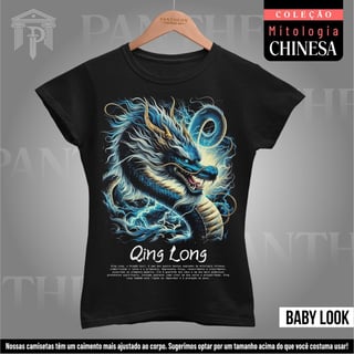 Baby Look - Qing Long (Mitologia Chinesa)