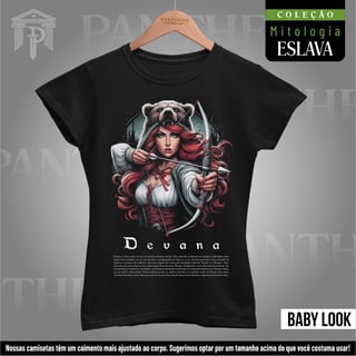 Baby Look - Deusa Devana (Mitologia Eslava)