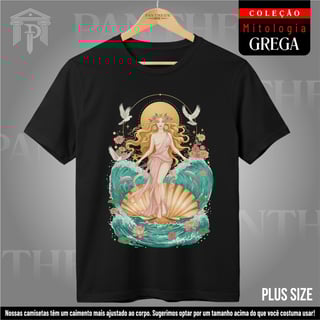 Plus Size Unissex - Deusa Afrodite (Mitologia Grega)