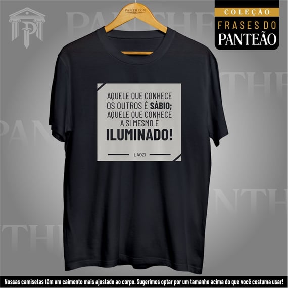 Camiseta Unissex - Frases do Panteão 13