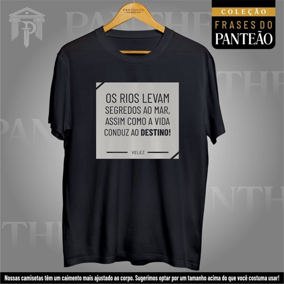 Camiseta Unissex - Frases do Panteão 04