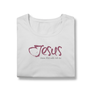 Nome do produto SEM ELE NÃO HÁ EU - Baby long