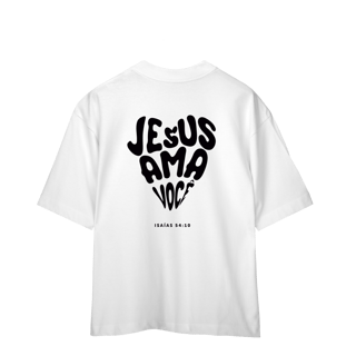 Nome do produto JESUS AMA VOCÊ - Oversized