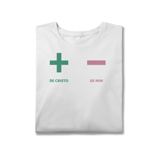Nome do produto + de Cristo - de mim - Plus Size