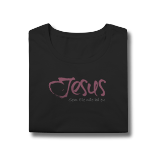 Nome do produto SEM ELE NÃO HÁ EU - Baby long