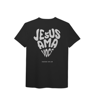 Nome do produto JESUS AMA VOCÊ - Malha Pima