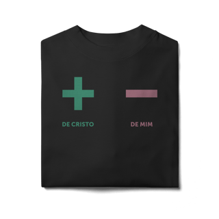 + de Cristo - de mim - Oversized