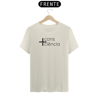 Nome do produto Camiseta + Consciência