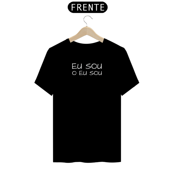 Camiseta Eu Sou o Eu Sou