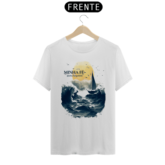 Camiseta unissex - Minha fé acalma tempestades