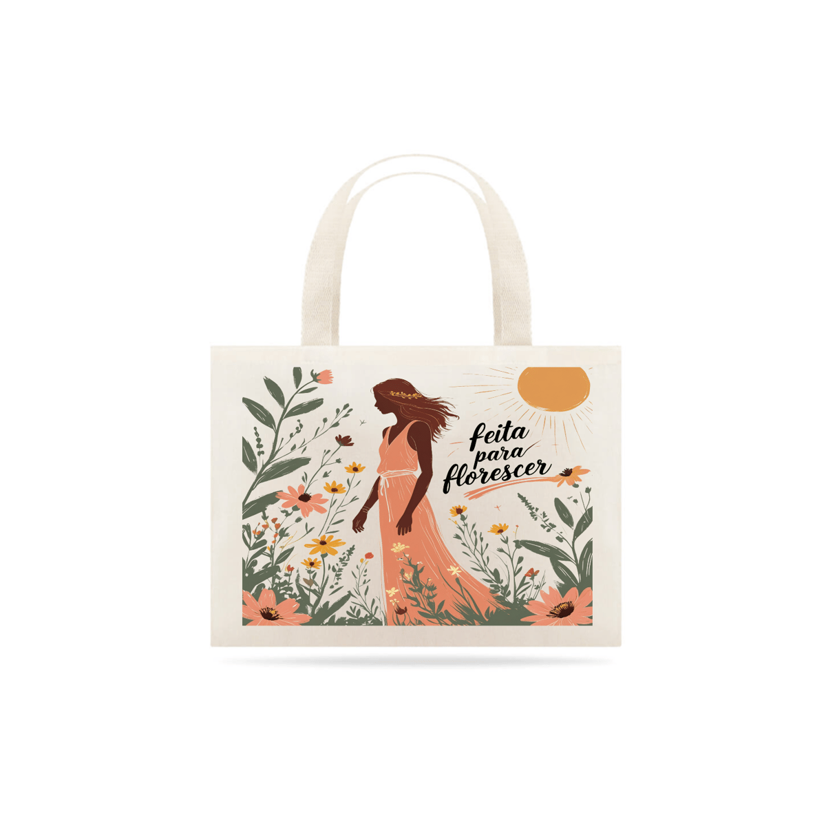 Nome do produto: Ecobag - Feita para florescer