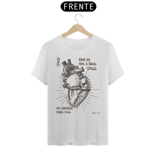 Nome do produto Camiseta Religiosa - Crie em Mim, Ó Deus, um Coração Puro