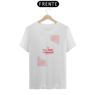 Nome do produto Camiseta Religiosa - Seja Forte e Corajosa II