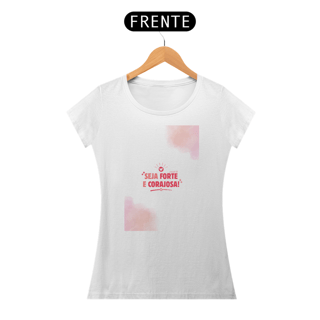 Nome do produto Baby Look Religiosa - Seja Forte e Corajosa II
