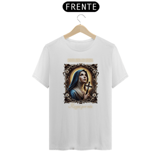 Nome do produto Camiseta Religiosa - Santa Rita de Cássia Rogai por Nós