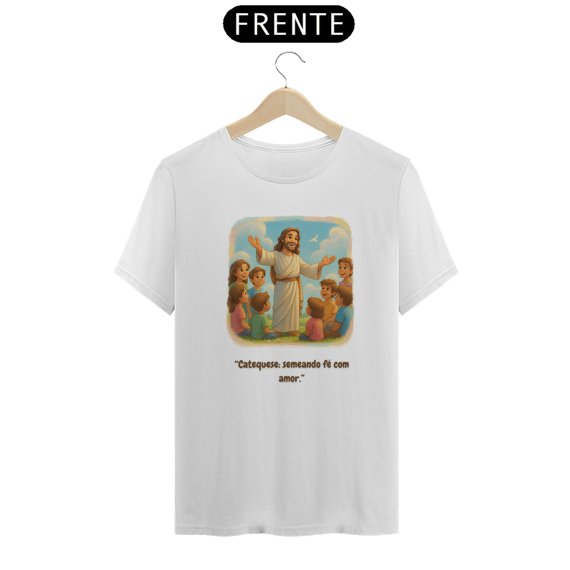 Camiseta Religiosa - Semeando fé com amor