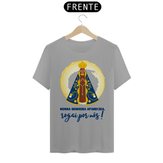 Nome do produto Camiseta Religiosa - Nossa Senhora Aparecida, Rogai Por Nós