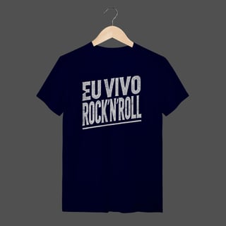 Nome do produto Camiseta Quality | Eu Vivo Rock'N'Roll