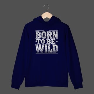 Nome do produto Moletom Canguru Prime | Born To Be Wild