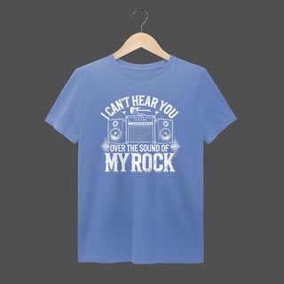 Nome do produto Camiseta Estonada | I Can't Hear You - Over The Sound Of My Rock