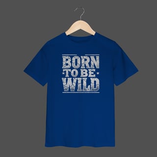 Nome do produto Camiseta Infantil (2 a 8) | Born To Be Wild