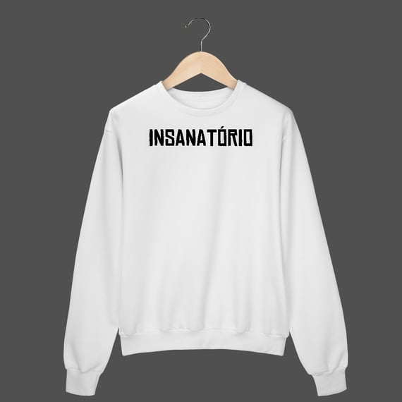 Moletom Fechado Prime | Insanatório