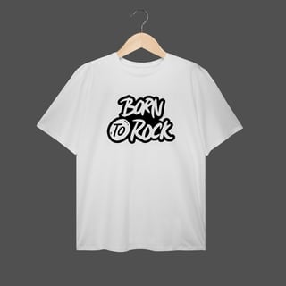 Nome do produto Camiseta Plus Size | Born To Rock