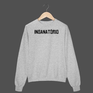 Nome do produto Moletom Fechado Prime | Insanatório
