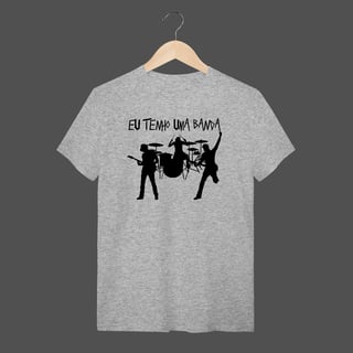 Nome do produto Camiseta Quality | Eu Tenho Uma Banda