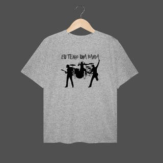 Nome do produto Camiseta Plus Size | Eu Tenho Uma Banda