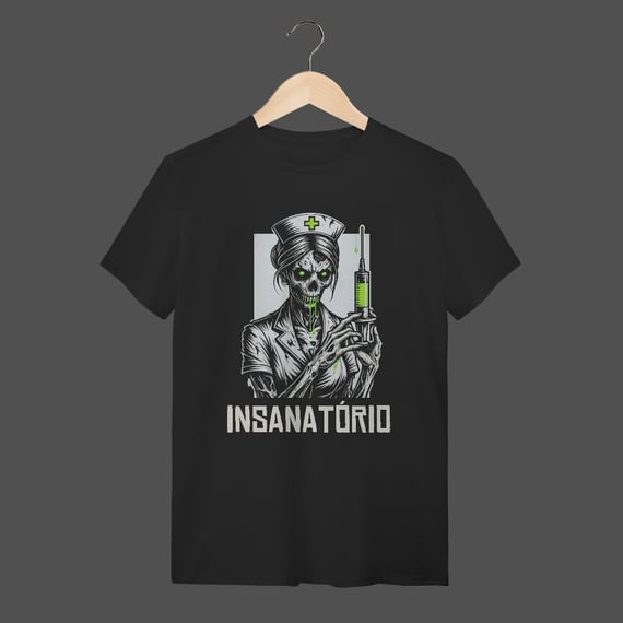 Camiseta Quality | Insanatório