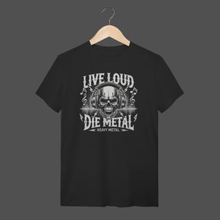Nome do produto Camiseta Quality | Live Loud - Die Metal
