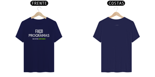 Nome do produto T-shirt Classic verde faço programas mas..