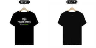 Nome do produto T-shirt Classic verde faço programas mas..