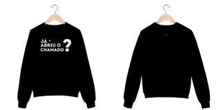 Nome do produto Moletom Já abriu o chamado?