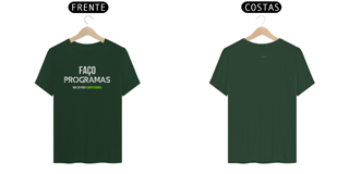 Nome do produto T-shirt verde Classic faço programas mas..