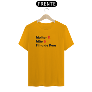 Nome do produto Camiseta Feminina Mulher, Mãe e Filha de Deus