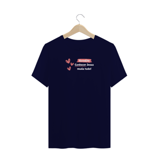 Nome do produto Camiseta Feminina Plus Size Conhecer Jesus muda tudo