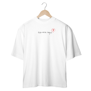 Nome do produto Camiseta Feminina Oversized Eis-me aqui