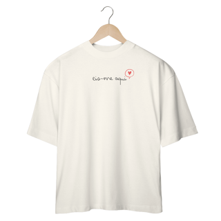 Nome do produto Camiseta Feminina Oversized Eis-me aqui