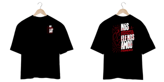 Nome do produto Camiseta Masculina Oversized Ele nos Amou Primeiro