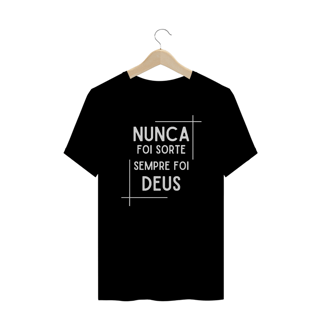 Nome do produto Camiseta Feminina Plus Size Nunca foi sorte sempre foi Deus
