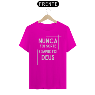 Nome do produto Camiseta Masculina Nunca foi sorte sempre foi Deus